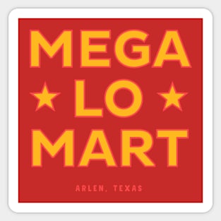 Mega Lo Mart Sticker